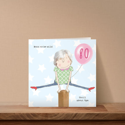 Birthday Card for Her – “Born to Be Wild” 80th Birthday Design