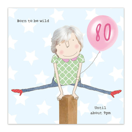 Birthday Card for Her – “Born to Be Wild” 80th Birthday Design