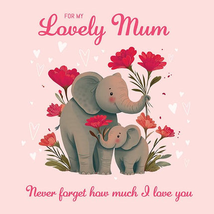 Card for Lovely Mum - Cute Elephants & Flowers Design - Premium Greeting Card with Envelope - Blank Inside - Suitable for Birthday or Mother's Day - Eco-Friendly & Recyclable