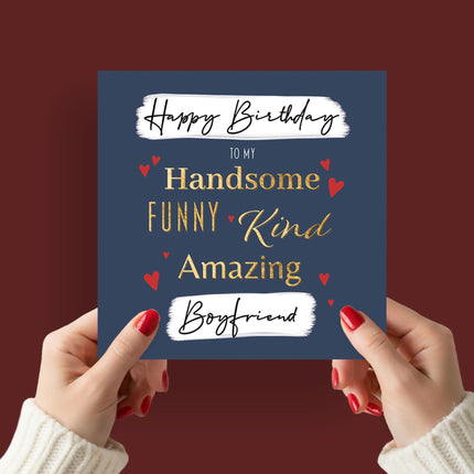 Birthday Card for Boyfriend - Love Hearts - Handsome, Funny, Kind, Amazing - Premium Greeting Card with Envelope - Eco-Friendly & Recyclable