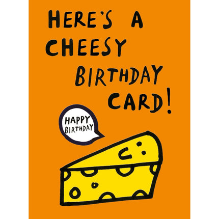 Funny Birthday Card for Men or Women - Amusing 'Cheesy' Joke - Embossed Finish - Premium Birthday Greeting Card with Envelope
