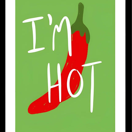 'I'm Hot' Graphic Chilli Framed Wall Art - 42 x 32 cm Ready to Hang Artwork Print for Home Decor - Pictures, Paintings & Prints for Living Room, Bedroom, Kitchen