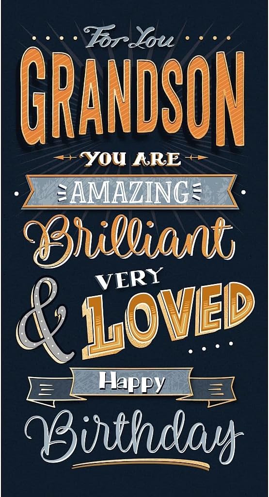 Birthday Card for Grandson – Amazing, Brilliant & Very Loved Design