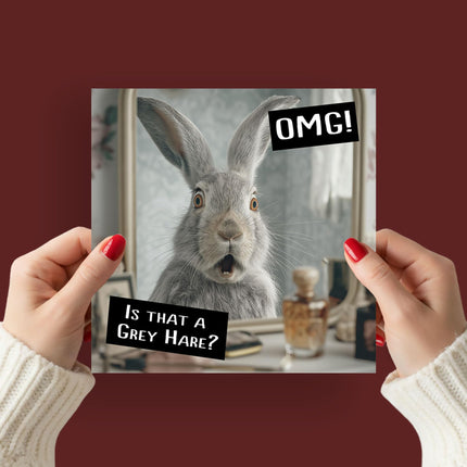Funny Birthday Card for Men or Women - Amusing Grey Hare Old Age Joke - Premium Greeting Card with Envelope - Eco-Friendly & Recyclable