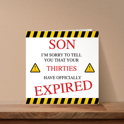 Funny 40th Birthday Card for Son - Age 40 - Your Thirties Have Expired Banter Joke - Milestone Premium Greeting Card with Envelope