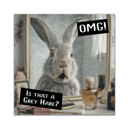 Funny Birthday Card for Men or Women - Amusing Grey Hare Old Age Joke - Premium Greeting Card with Envelope - Eco-Friendly & Recyclable