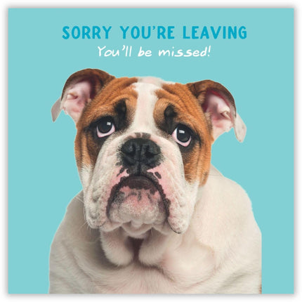 Funny Leaving Card - Amusing Dog Design - Goodbye Greeting Card - 'You'll Be Missed'