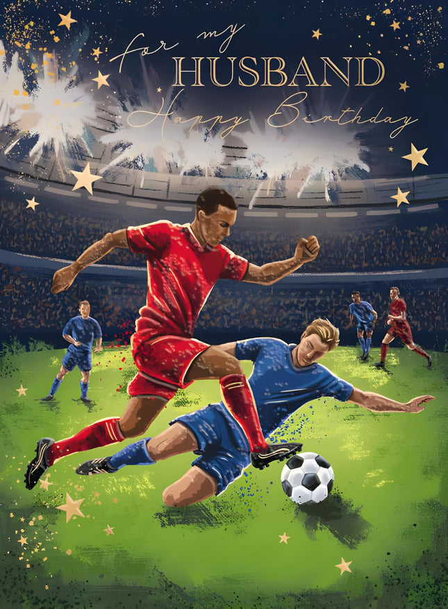 Husband Birthday Card - Happy Birthday Card for Men with Artistic Football Match Design and an Embossed Foil Finish