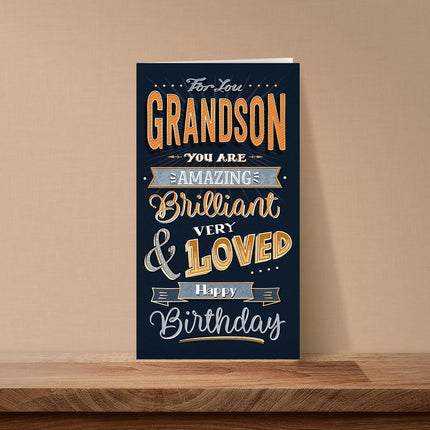 Birthday Card for Grandson – Amazing, Brilliant & Very Loved Design