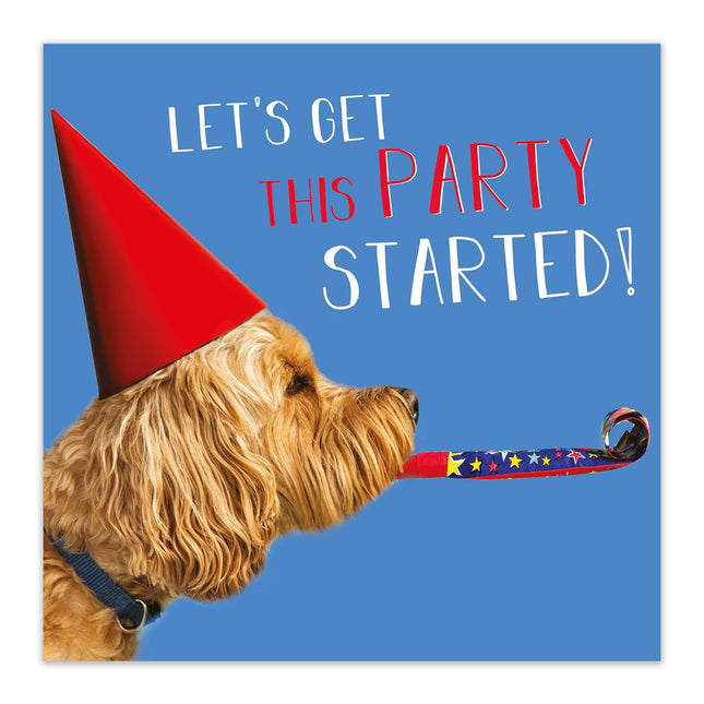 Birthday Card for Men & Women – Funny Dog ‘Get This Party Started’ Design