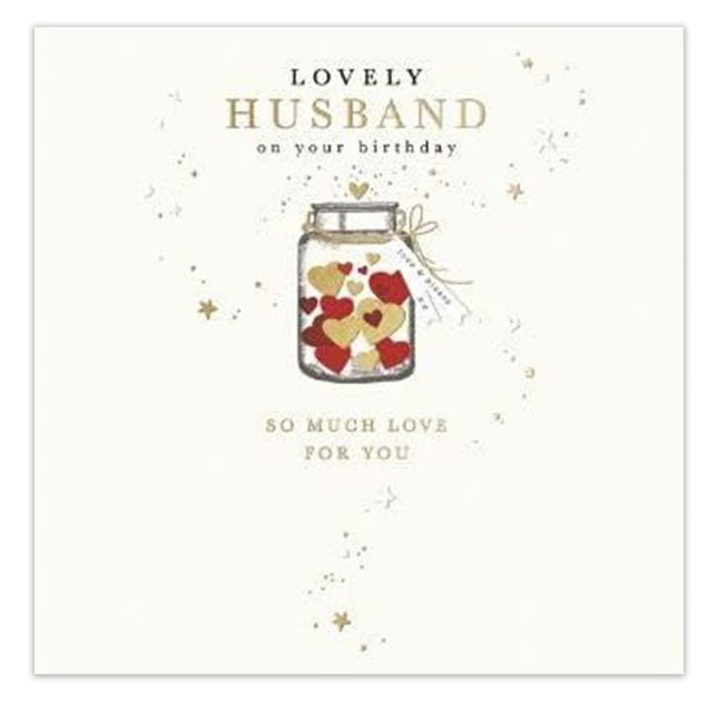 Birthday Card for Husband – Love Hearts in a Jar Gold Foil Design